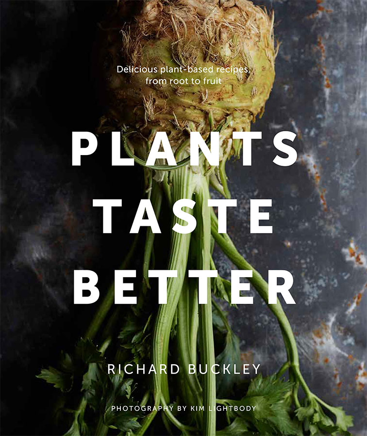 Plants Taste Better Plants Taste Better